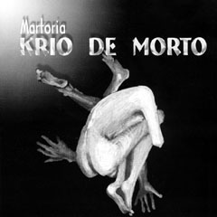 Krio de morto. Martoria